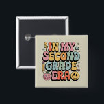 In mijn tweede klas tijdperk 2e klas leraar terug vierkante button 5,1 cm<br><div class="desc">In mijn tweede klas tijdperk 2e klas leraar Terug naar school</div>