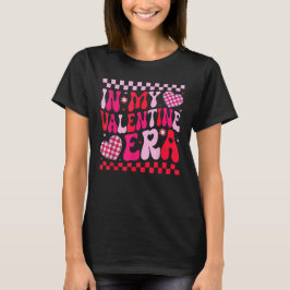 In mijn Valentijn Era Happy Valentine's Day 2025 T-shirt