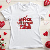 In mijn Valentijn tijdperk T-shirt