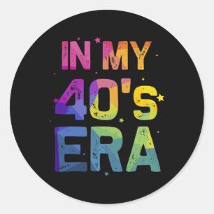 In mijn veertigerstijdperk Cool 40e verjaardag Fun Ronde Sticker