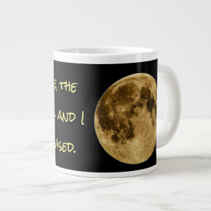 "In mijn verdediging was de maan vol en ik was..." Grote Koffiekop
