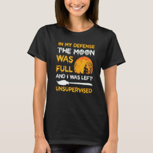 In mijn verdediging was de maan vol en was ik in d t-shirt