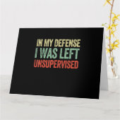 In mijn verdediging was ik onbewaakte grappige off kaart (Gele Bloem)