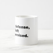 In mijn verdediging was ik ongecontroleerd gebleve koffiemok (Center)