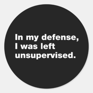 In mijn verdediging was ik ongecontroleerd gebleve ronde sticker