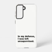 In mijn verdediging was ik ongecontroleerd gebleve samsung galaxy hoesje (Achterkant)