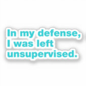 In mijn verdediging was ik ongecontroleerd gebleve sticker (Voorkant)
