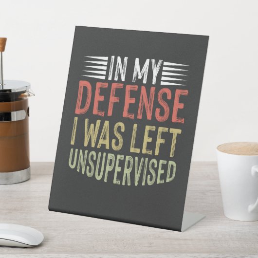 In mijn verdediging was ik ongecontroleerd grappig reclamebord met voetstuk (Insitu)