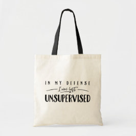 In mijn verdediging was ik ongecontroleerde Typogr Tote Bag