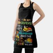 In mijn verdediging was ik zonder toezicht naaigar schort (Insitu)