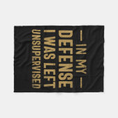 In mijn verdediging was ik zonder toezicht Sarcast Fleece Deken (Voorkant (Horizontaal))