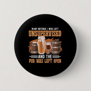 In Mijn Verdediging Werd Ik Onbegeleid Pub - Bier Ronde Button 5,7 Cm