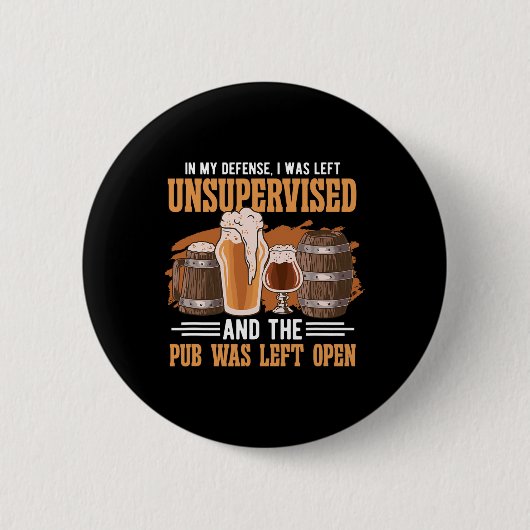 In Mijn Verdediging Werd Ik Onbegeleid Pub - Bier Ronde Button 5,7 Cm (Voorkant)