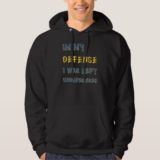 In mijn verdediging werd ik ongecontroleerd gelate hoodie (Voorkant)
