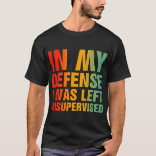 In mijn verdediging werd ik ongecontroleerd gelate t-shirt