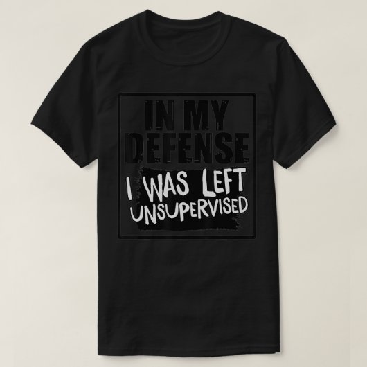 In mijn verdediging werd ik ongecontroleerd gelate t-shirt (Design voorkant)