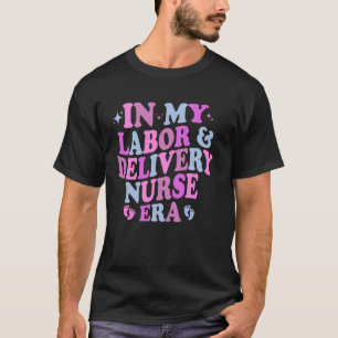 In Mijn Verloskundige Tijdperk Bevalling Verpleegs T-shirt