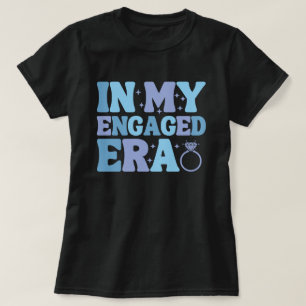 In Mijn Verlovingstijdperk Shirt, Toekomstige Mevr T-shirt