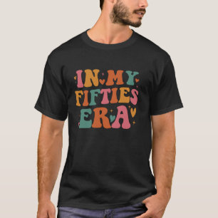 In mijn vijftiger jaren Groovy 50ste verjaardag la T-shirt