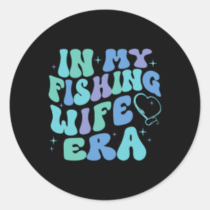 In Mijn Vissende Vrouw Tijdperk Grappig Vissen Lie Ronde Sticker