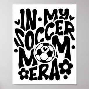 In mijn voetbal mam era grappige mama Moederdag Poster