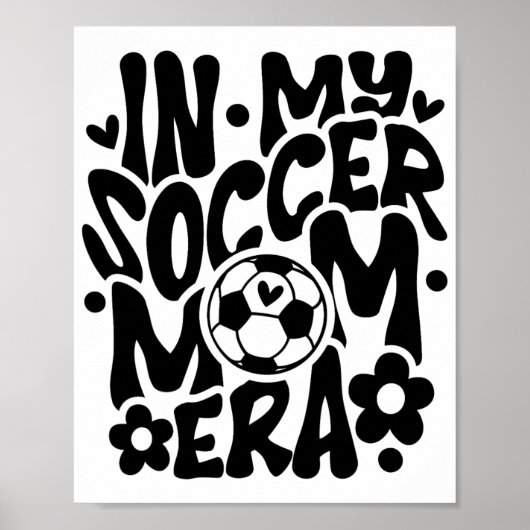 In mijn voetbal mam era grappige mama Moederdag Poster (Voorkant)