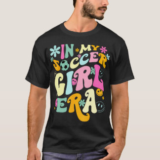 In mijn voetbal meisje tijdperk Shirt Groovy Voetb