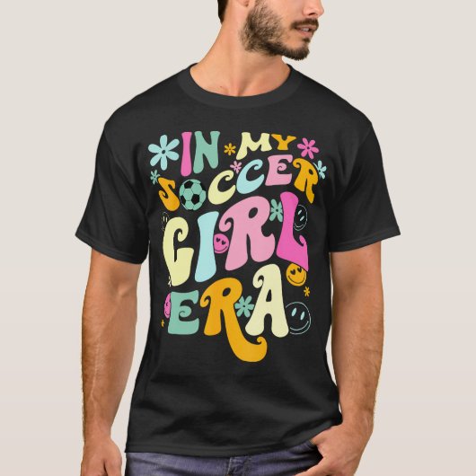 In mijn voetbal meisje tijdperk Shirt Groovy Voetb (Voorkant)