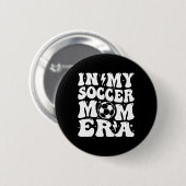 In Mijn Voetbal Moeder Tijdperk Ronde Button 5,7 Cm (Voorkant /achterkant)