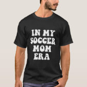 In mijn voetbalmam tijdperk t-shirt (Voorkant)