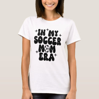 In mijn voetbalmam tijdperk t-shirt
