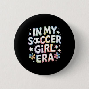 In Mijn Voetbalmeisje Era Voetbal Moeder Tiener Me Ronde Button 5,7 Cm
