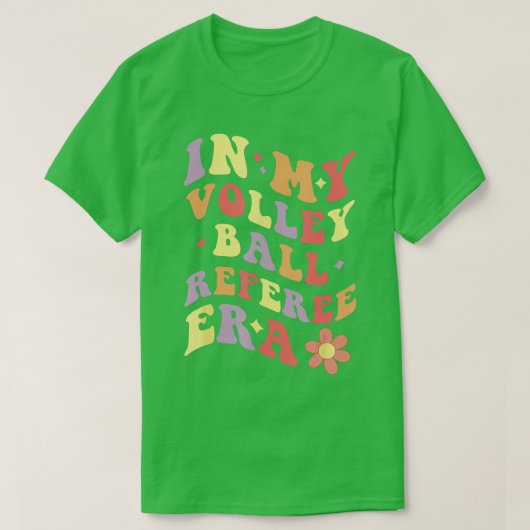 In mijn volleybal scheidsrechter tijdperk Grappig  T-shirt (Design voorkant)