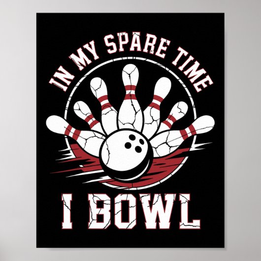 In mijn vrije tijd bowl ik  bowling byll poster (Voorkant)