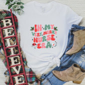 In mijn vrolijke verpleegsterstijd t-shirt