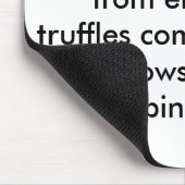 In mijn wereld komen truffels van varkens muismat (Hoek)