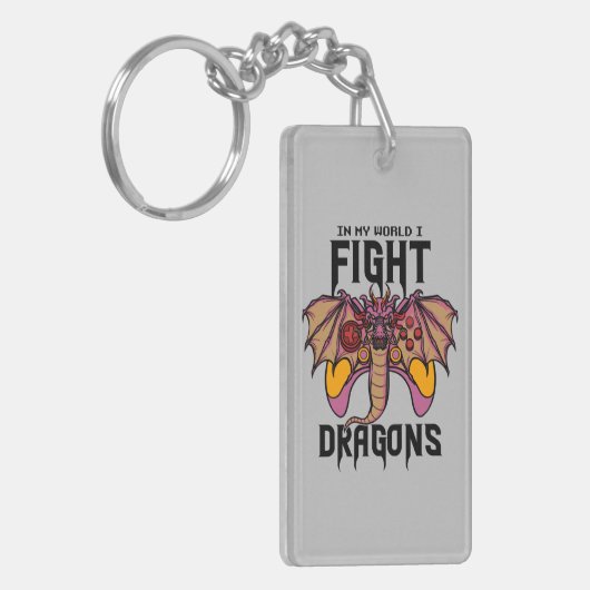 In mijn wereld vecht ik tegen draken sleutelhanger (Voorkant Links)