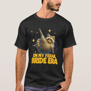 In Mijn Wilde Bruid Tijdperk Grappige Trouw Verlov T-shirt