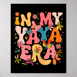 In Mijn Yaya Tijdperk Retro Groovy Moederdag Yaya Poster