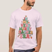 In mijn zeer vrolijke leraar tijdperk Kerstmis sei T-shirt (Voorkant)