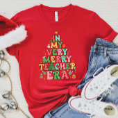In mijn zeer vrolijke lerarentijdperk Kerstmis T-shirt