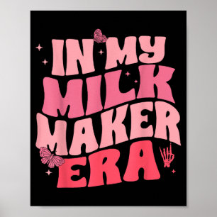 In Milk Maker Era, Borstvoeding, Nieuwe Moeder Kos Poster