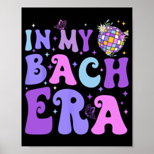 In M'n Bach Tijdperk Bach Tour Disco Bachelorette  Poster