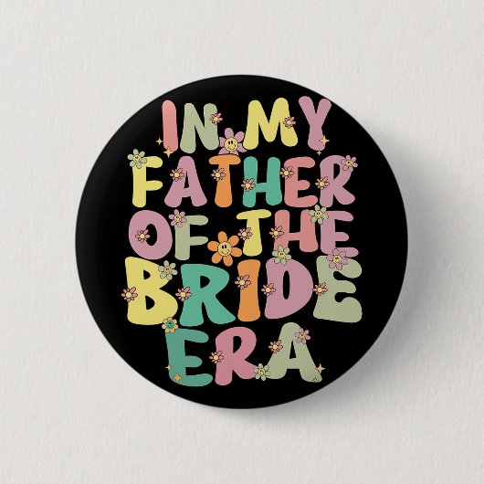 In M'n Vader Van De Bruid Tijdperk Schattige Vader Ronde Button 5,7 Cm (Voorkant)
