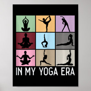 In M'n Yoga Tijdperk Grappige Meisjes Yoga Yogi Mo Poster
