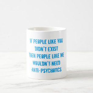 (in)mok tegen psychotica van de gezondheid koffiemok