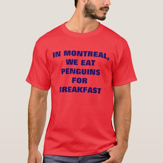 IN MONTREAL ETEN WE PENGUINES VOOR DE UITSPLITSING T-SHIRT (Voorkant)