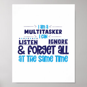 In Multitasker kan ik luisteren, alles negeren en Poster