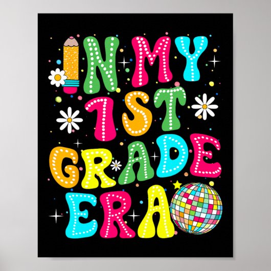 In My 1st Grade Era Girl Back To School First Grad Poster (Voorkant)