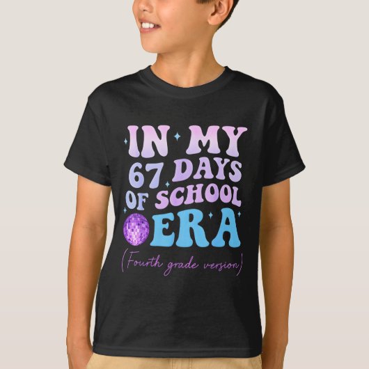 In My 67 Days Of School Era Fourth Grade Version D T-shirt (Voorkant)